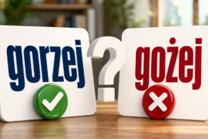 Gorzej czy gożej: poprawna pisownia i przykłady